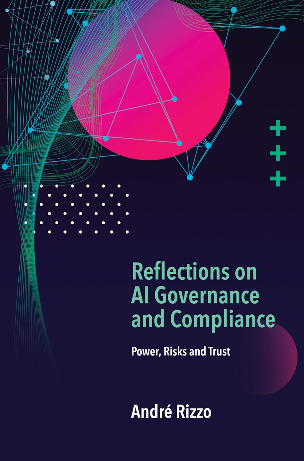 Reflections on AI Governance and Compliance: Power, Risks and Trust